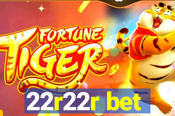 22r22r bet